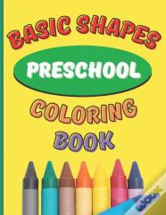 Basic Shapes Preschool Coloring Book