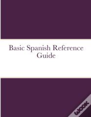 Basic Spanish Reference Guide