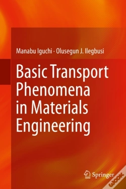 Capa do artigo Basic Transport Phenomena In Materials Engineering