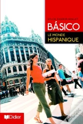 Básico 2 ; Le Monde Hispanique (Édition 2006)