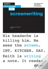Basics Film-Making 02: Screenwriting