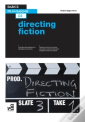 Basics Film-Making 03: Directing Fiction