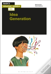 Basics Graphic Design 03: Idea Generation