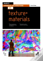 Basics Interior Architecture 05: Texture + Materials