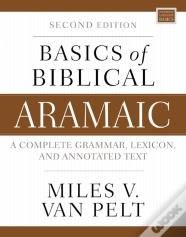 Basics Of Biblical Aramaic, Second Edition