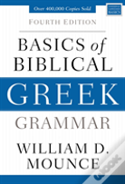 Basics Of Biblical Greek Grammar
