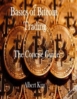 Capa do artigo Basics Of Bitcoin Trading: The Concise Guide