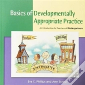 Basics Of Developmentally Appropriate Practice