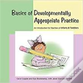 Basics Of Developmentally Appropriate Practice