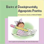Basics Of Developmentally Appropriate Practice - Preview