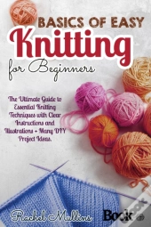 Basics Of Easy Knitting For Beginners