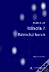 Basics Of Nonlinearities In Mathematical Sciences