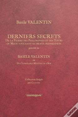 Capa do artigo Basile Valentin-Derniers Secrets, Commenté Par Chalybe