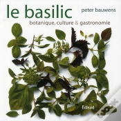 Capa do artigo Basilic ; Botanique, Culture Et Cuisine