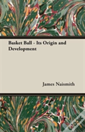Capa do artigo Basket Ball - Its Origin And Development