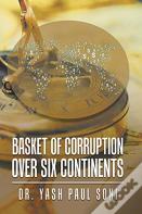 Basket Of Corruption Over Six Continents
