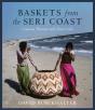 Baskets From The Seri Coast - Preview