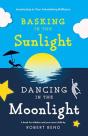 Basking In The Sunlight, Dancing In The Moonlight - Preview