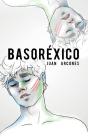 Basoréxico - Preview