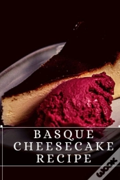 Capa do artigo Basque Cheesecake Recipe
