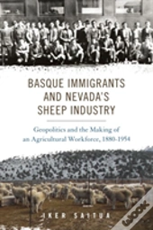 Basque Immigrants And Nevada'S Sheep Industry