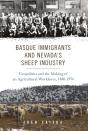 Basque Immigrants And Nevada'S Sheep Industry - Preview