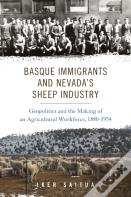 Basque Immigrants And Nevada'S Sheep Industry