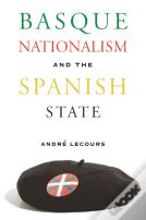 Basque Nationalism And The Spanish State