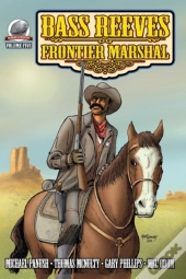 Bass Reeves Frontier Marshal Volume 5