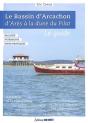 Bassin D'Arcachon : D'Arès À La Dune Du Pilat : Le Guide - Preview