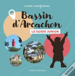 Capa do artigo Bassin D'Arcachon, Le Guide Junior (2e Édition)