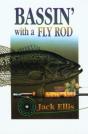 Bassin' With A Fly Rod - Preview