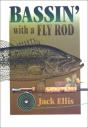 Bassin' With A Fly Rod - Preview