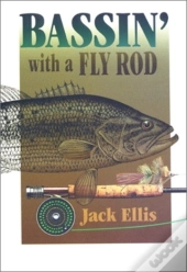 Bassin' With A Fly Rod