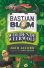 Bastian Blom (3) En Die Woedende Weerwolf - Preview