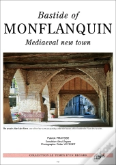 Bastide De Monflanquin, Ville Neuve Du Moyen Age
