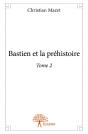 Bastien Et La Prehistoire - Preview