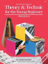 Bastien Theory & Technic Young Beginner Primer B