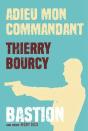 Bastion Tome 1 : Adieu Mon Commandant - Preview