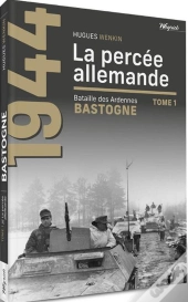 Bastogne - T01 - La Percee Allemande