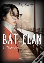 Bat Clan : 1 - Trahison