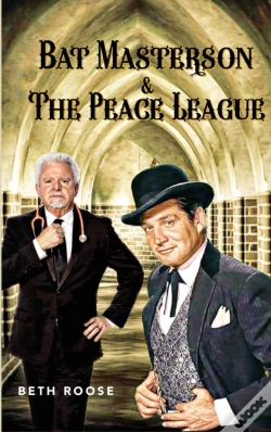 Capa do artigo Bat Masterson & The Peace League