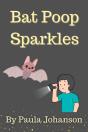 Bat Poop Sparkles - Preview