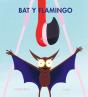 Bat Y Flamingo - Preview