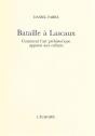 Bataille A Lascaux : Comment L'Art Prehistorique Apparut Aux - Preview