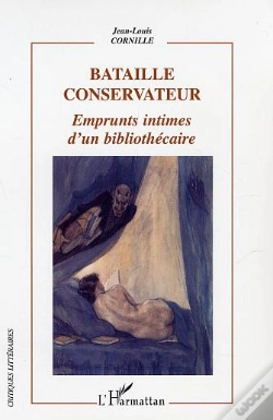 Capa do artigo Bataille Conservateur ; Emprunts Intimes D'Un Bibliothecaire