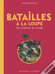 Capa do artigo Batailles À La Loupe ; Une  Histoire Du Monde
