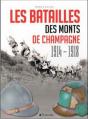 Batailles Des Monts De Champagne 1914-1918 - Preview