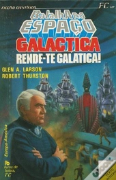 Batalha no Espaço XIV - Rende-te, Galáctica