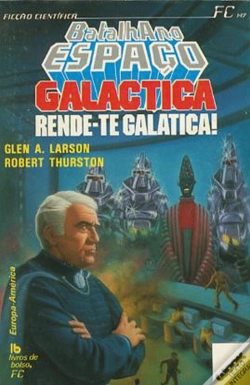 Capa do artigo Batalha no Espaço XIV - Rende-te, Galáctica